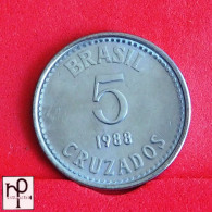 BRAZIL 5 CRUZADOS 1988 -    KM# 606 - (Nº56228) - Brésil