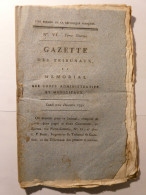 GAZETTE DES TRIBUNAUX 1792 - DIVORCE EN CAS D'IMPUISSANCE OU OPINIONS SUR LA REVOLUTION - POT DE VIN PROCUREUR CHATELET - Zeitungen - Vor 1800