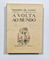 Obras Completas De Ferreira De Castro - A Volta Ao Mundo ( 3 Volumes)(Guimarães & Cª Editores - 1949) - Old Books