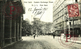 EGIPTO. EGYPTE. PORT SAID EASTERN EXCHANGE HOTEL. - Port-Saïd