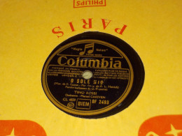 COLUMBIA  DISQUE 78 TOURS O SOLE MIO - CELEBRE SERENATA TINO ROSSI  1949 - 78 T - Discos Para Fonógrafos