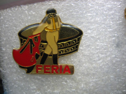 Pin's Feria, Corrida - Feria