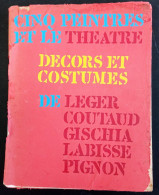 1956 Leon Gischia Original Art Serigraph Cinq Peintres Et Le Theatre Decors Et Costumes Leger Coutaud Labisse Pignon - Arte Contemporanea