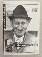 Meine Lebenserinnerungen. Die Lebenserinnerungen Des Vetterl Trios Karl Bäuml. Gleißenthal. - Biographies & Mémoirs