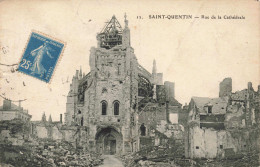 FRANCE - Saint Quentin - Rue De La Cathédrale - Ruines - Carte Postale Ancienne - Saint Quentin