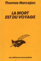 Thomas Narcejac. La Mort Est Du Voyage. - Le Masque