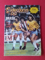 ANTIGUA REVISTA MAGAZINE FÚTBOL 24 SELECCIONES DE ORO ESPAÑA 82 Nº 2 BRASIL ZICO PELE ETC...FOOTBALL SOCCER CALCIO SPAIN - [4] Themes