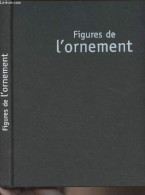 Figures De L'ornement - Laurent Stéphane - 2005 - Innendekoration