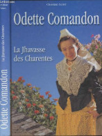 Odette Comandon - La Jhavasse Des Charentes - Genet Christian - 1998 - Poitou-Charentes