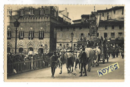 Toscana-siena Il Palio Carroccio Animatissima Bella Veduta Fine Anni 40 (f.picc./v.retro) - Siena