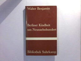 Berliner Kindheit Um Neunzehnhundert - Biografieën & Memoires