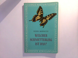 Welcher Schmetterling Ist Das ? - Ein Bestimmnungsbuch Der Schmetterlinge Mittelauropas - Animaux