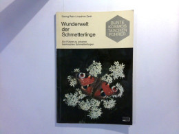 Wunderwelt Der Schmetterlinge - Ein Führer Zu Unseren Heimischen Schmetterlingen - Tierwelt