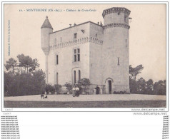 Cpa Réf-JP-Q-040 ( Dép 17 à MONTENDRE )   Le Château De Croix-Gente - Montendre
