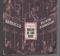 Disque 45 Tours Waldo De Los Rios – Operas (Nabucco / Elixir D'Amour) - Opera