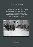 PDF WW2 RSI PARTIGIANI WEHRMACHT L'ATTIVITA' DELLE FORZE ARMATE DELLA RSI E DELL'ESERCITO GERMANICO NEL PIACENTINO - Sonstige & Ohne Zuordnung