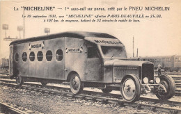 LA " MICHELINE "1ER AUTO RAIL SUR PNEUS CREE PAR LE PNEU MICHELIN-LE 10 SEP 1931 UNE MICHELINE EFFECTUE PARIS DEAUVILLEL - Vrachtwagens En LGV