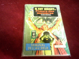 IL EST MINUIT L HEURE DE LA SORCIERE N° 6 TRIBUNAL DE L'EAU DELA - Colecciones Completas