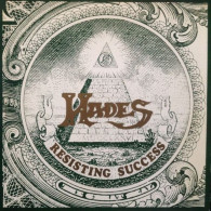 HADES    /    RESISTING SUCCESS - Hard Rock & Metal