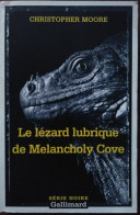 Christopher MOORE Le Lézard Lubrique De Melancholy Cove Série Noire 2669 (EO, 11/2002) - Série Noire