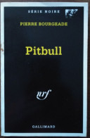 Pierre BOURGEADE Pitbull Série Noire 2481 (EO, 12/1997) - Série Noire