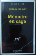 Thierry JONQUET Mémoire En Cage Série Noire 2397 (EO, 09/1995) - Série Noire