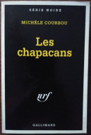 Michèle COURBOU Les Chapacans Série Noire 2341 (EO, 02/1994) - Série Noire