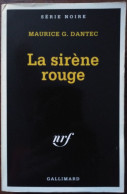Maurice G. DANTEC La Sirène Rouge Série Noire 2326 (06/1997) - Série Noire