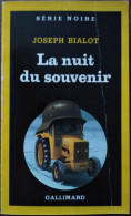 Joseph BIALOT La Nuit Du Souvenir Série Noire 2215 (EO, 01/1990) - Série Noire