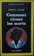 Robin COOK Comment Vivent Les Morts Série Noire 2049 (02/1990) - Série Noire