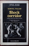 Samuel FULLER Shock Corridor Série Noire N°1028 (EO, 04/1966) - Série Noire