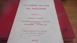WWI La Guerre 1914-18 En Argonne Fascicule N ° 9 CAVALIERS EN ARGONNE PREMIERES OPERATIONS DE LIBERATION 1918 - 1914-18