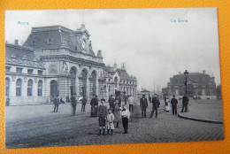 MONS  -  La Gare -  1909 - Mons