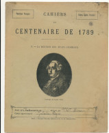 Couverture De Cahier - Cahiers Du Centenaire De 1789, Louis XVI, Etats Généraux - Collection L. Geisler - Omslagen Van Boeken