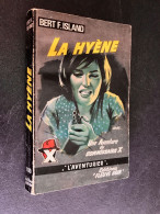 FLEUVE NOIR L’AVENTURIER N° 100  LA HYENE  Bert F. ISLAND E.O. 1964 - Fleuve Noir