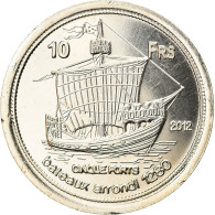 Monnaie, France, 10 Francs, 2012, Europa, SPL, Cupro-nickel Aluminium - Otros & Sin Clasificación