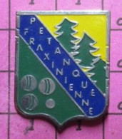 812H Pin's Pins / Beau Et Rare / SPORTS / FRAIZE Pétanque Fraxinienne De ST DIE DES VOSGES ( 88 ) - Petanca