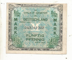 Billet , Allemagne, Allherte Militärbehörde, 1/2 Mark, Fünfzig Pfennig , Série 1944, 2 Scans - WW2