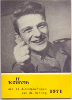Boekje Brochure - Leger , Soldaten - Welkom Dienstplichtigen 1971 - Sachbücher