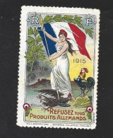 Vignette  Drapeau RF  1914/1915  COQ  "refusez...allemands" - 1914-18