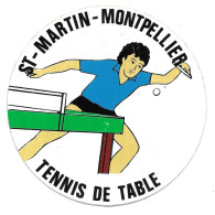 Montpellier Saint Martin. Tennis De Table, Ping Pong, Années 80 ... Autocollant Diamètre 9 Cm (GF3687) - Tafeltennis