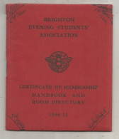 CERTIFICATE OF MEMBERSHIP, 1954, The BRIGHTON Evening Student's Association, 40 Pages, Frais Fr 3.35 E - Tessere Associative