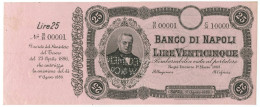 25 LIRE CAMPIONE CON MATRICE BANCO NAPOLI BIGLIETTO PORTATORE CAVOUR 1883 SUP+ - Sonstige & Ohne Zuordnung