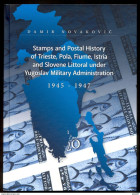 D. Novakovic: Stamps And Postal History Of Trieste, Pola, Fiume, Istria And Slovene Littoral Under Yugoslav Military Adm - Autres & Non Classés