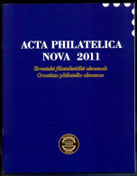 ACTA PHILATELICA NOVA 2011. CROATIAN PHILATELIC ALMANAC, PUBLISHED ANNUALLY. - Altri & Non Classificati