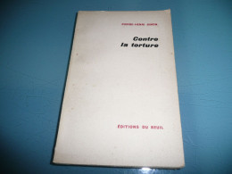 PIERRE HENRI SIMON CONTRE LA TORTURE SECONDE GUERRE MONDIALE ALGERIE AFRIQUE DU NORD 1957 - Sociologia