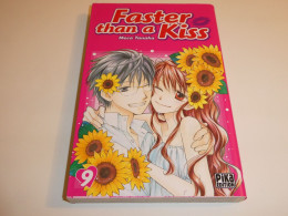 FASTER THAN A KISS TOME 9 / TBE - Mangas Version Francesa