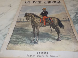 LE PETIT JOURNAL NUMERO 456  GENERAL NEGRIER   -  CHASSEUR A PIED  1899 - 1850 - 1899