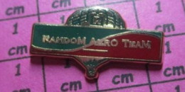 313D Pin's Pins / Rare Et De Belle Qualité !!!  MONTGOLFIERES / BALLON LIBRE RANDOM AERO TEAM - Airships