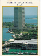 MIAMI . FLORIDE . HOTEL INTERCONTINENTAL MIAMI.100 CHOPIN PLAZA - Miami